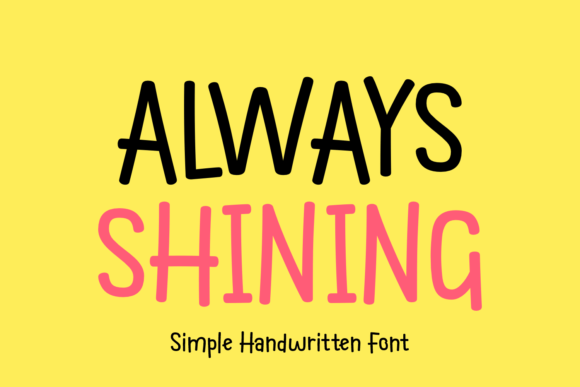 Always Shining: A Script Typeface Built for Campaigns