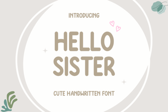 Hello Sister: A Handwritten Font for Modern Marketing