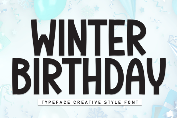 Winter Birthday: A Handwritten Font That Brings Warmth to Campaigns